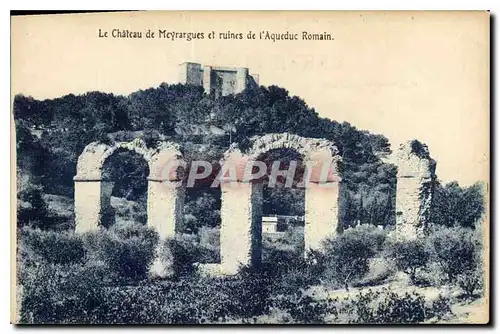 Ansichtskarte AK Le Chateau de Meyrargues et Ruines de l'Aqueduc Romain