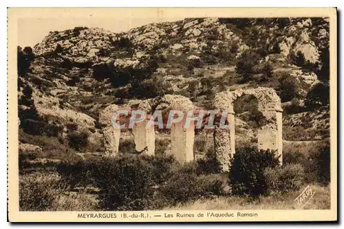 Ansichtskarte AK Meyrargues B du R les Ruines de l'Aqueduc Romain