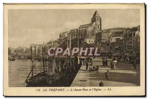 Cartes postales Le Treport l'Avant Port et l'eglise