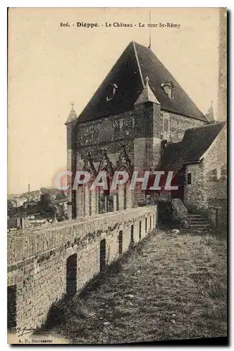 Cartes postales Dieppe Le Chateau La Tour St Remy