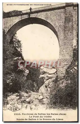 Cartes postales Sites Pittoresque de Franche Comte environs de Salins les Bains Jura le pont du Diable Route de