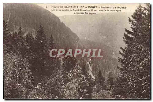 Cartes postales Route de Saint Claude a Morez environs de Morez les deux routes de Saint Claude a Morez vue de l