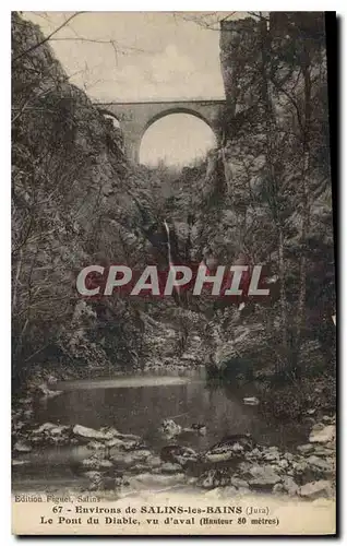 Ansichtskarte AK Environs de Salins les Bains Jura le pont du Diable vu d'aval