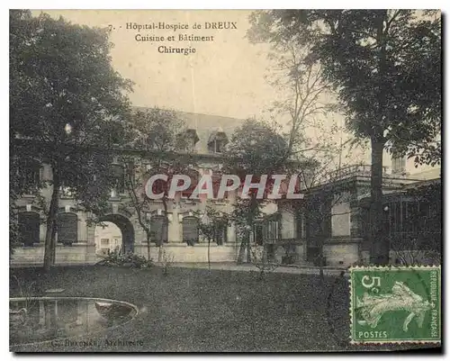 Cartes postales Hopital Hospice de Dreux Cuisine et Batiment Chirugie