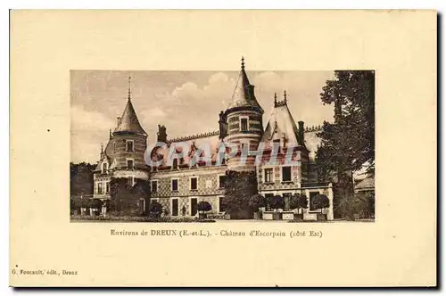 Cartes postales Environs de Dreux E et L chateau d'Escorpain cote Est