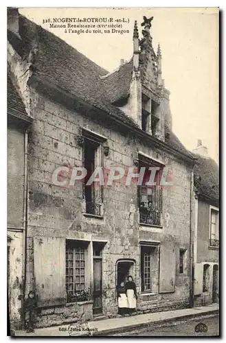 Cartes postales Nogent le Rotrou E et L maison Renaissance XVI siecle a l'angle du toit un Dragon