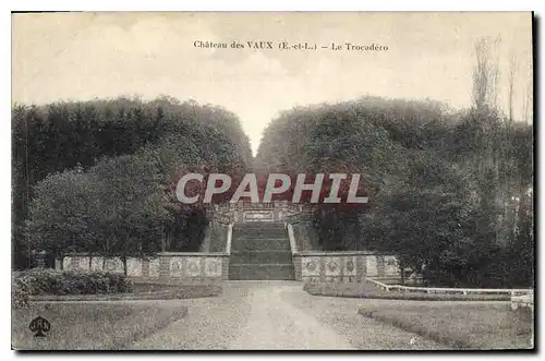 Cartes postales Chateau des Vaux E et L le Trocadero