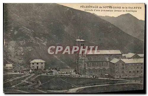 Cartes postales Pelerinage de Notre Dame de la Salette Arrivee d'une procession devant la Basilique