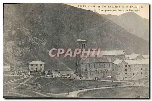 Ansichtskarte AK Pelerinage de Notre Dame de la Salette Arrivee d'une procession devant la Basilique