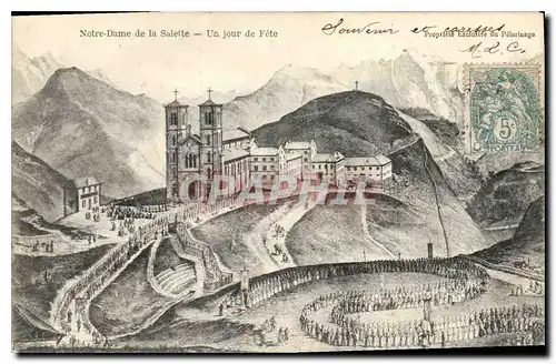 Cartes postales Notre Dame de la Salette un jour de Fete