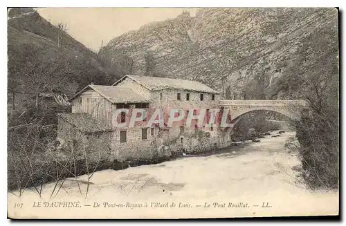 Ansichtskarte AK Le Dauphine de Pont en Royans a Villard de de Lans le pont Rouillat