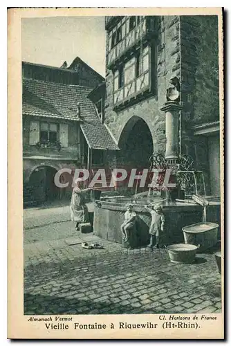 Cartes postales Almanach Vermot Vieille Fontaine a Riquewihr Ht Rhin