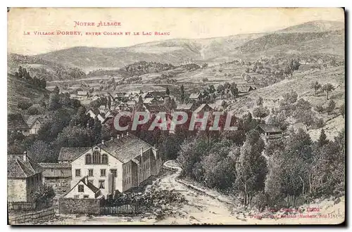 Cartes postales Notre Alsace Le Village D'orbey entre Colmar et le lac Blanc