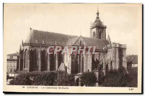 Ansichtskarte AK Colmar la Cathedrale St Martin