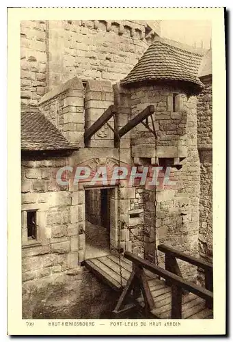 Cartes postales Haut Koenigsbourg Font Levis du Haut Jardin