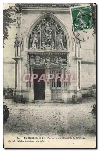 Ansichtskarte AK Amboise I et L Portail de la Chapelle du Chateau