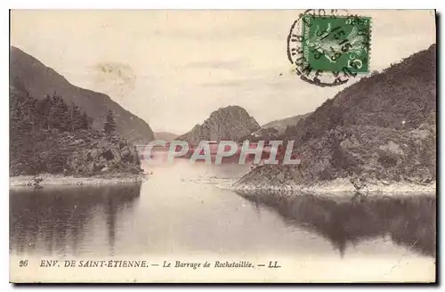 Cartes postales Env de Saint Etienne Le Barrage de Rochetaillee