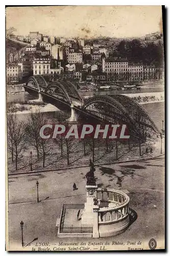 Ansichtskarte AK Lyon Monument des Enfants du Rhone Pont de la Bouche Coleu Saint Clair