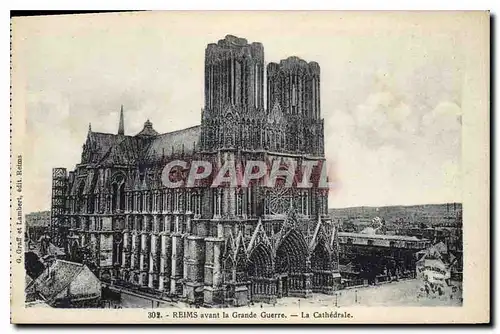 Ansichtskarte AK Reims avant la Grande Guerre La Cathedrale