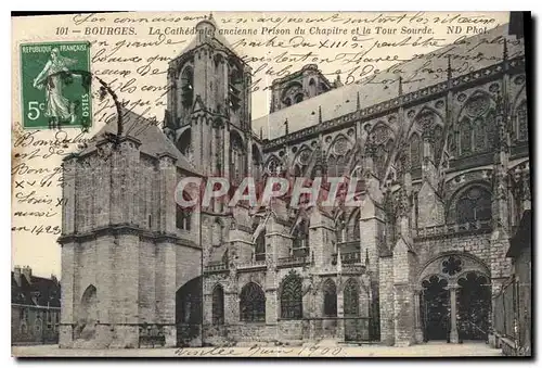 Ansichtskarte AK Bourges La Cathedrale ancienne Prison du Chapitre et la Tour