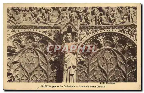 Cartes postales Bourges La Cathedrale Haut de la Porte Centrale