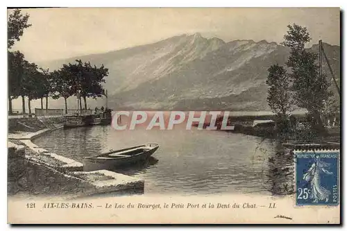 Ansichtskarte AK Aix les Bains Le Lac du Bourget le Petit Port et la Dent du Chat