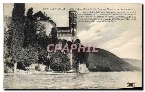 Cartes postales Aix les Bain Abbaye d'Hautecombe La Tour du Phare