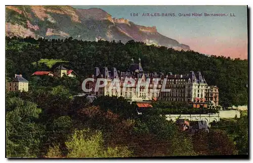 Ansichtskarte AK Aix les Bains Grand Hotel Bernascon