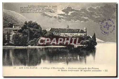 Cartes postales Aix les Bains Hotel l'Abbaye d'Hautecombe Ancienne necropole des Princes de Sevoic