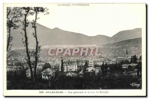 Cartes postales La Savoie pittoresque Aix les Bains Vue generale et le Lac du Bourget