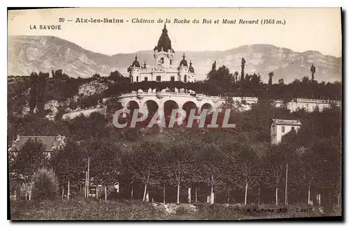 Ansichtskarte AK Aix les Bains Chateau de la Roche du Roi et Mont Revard La Savoie