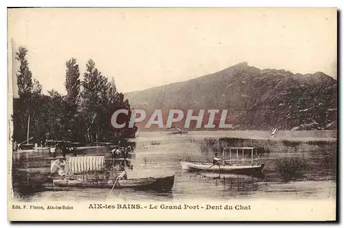 Ansichtskarte AK Aix les Bains Le Grand Port Dent du Chat