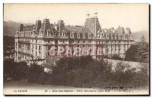 Cartes postales La Savoie Aix les Bains Hotek Bernascon face Est