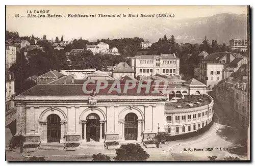 Ansichtskarte AK La Savoie Aix les Bains Etablissement Thermal et le Mont Revard