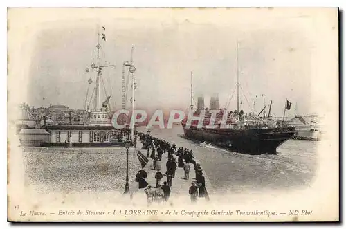 Cartes postales Le Havre entree du Steamer la Lorraine de la Compagnie Generale Transatlantique