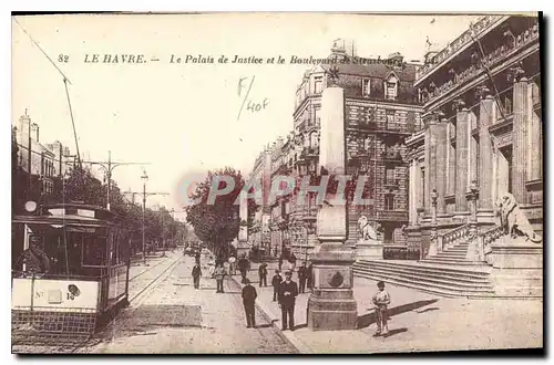 Cartes postales Le Havre le Palais de Justice et le Boulevard de Strasbourg Tramway