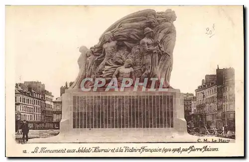 Cartes postales Le Monument aux Soldats Havrais et a la victoir Francaise 1914 1918 par Pierre Poisson