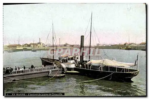 Cartes postales Le Havre l'arrivee du bateau de Trouville