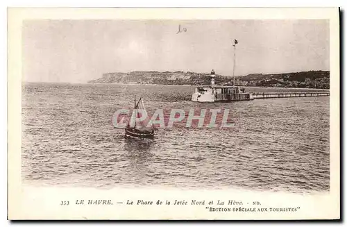 Cartes postales Le Havre le Phare de la Jetee Nord et la Heve