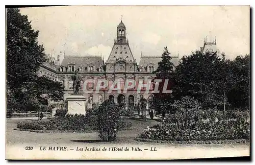 Ansichtskarte AK Le Havre les jardins de l'hotel de ville