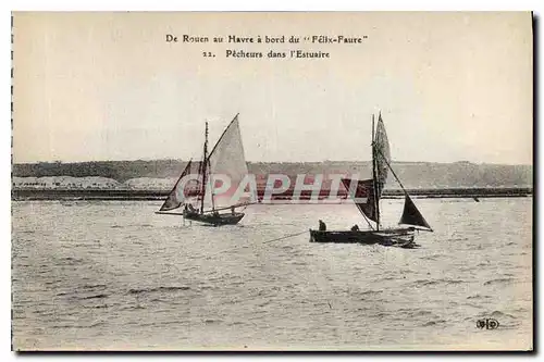 Ansichtskarte AK De Rouen au Havre a bord du Felix Faure Pecheurs dans l'Estuaire