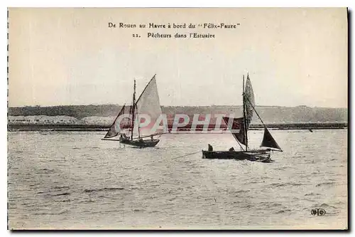 Cartes postales De Rouen au Havre a bord du Felix Faure Pecheurs dans l'Estuaire