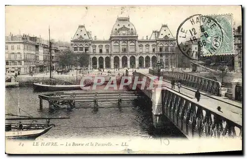 Ansichtskarte AK Le Havre la Bourse et la Passerelle