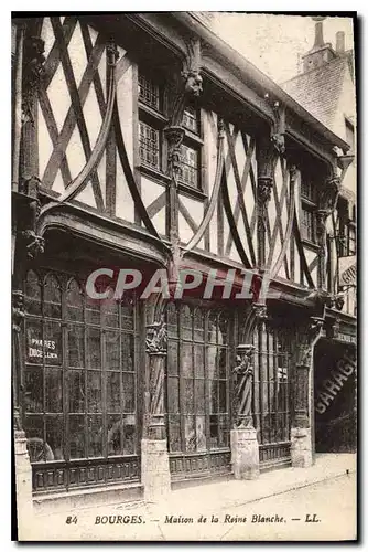 Ansichtskarte AK Bourges Maison de la Reine Blanche