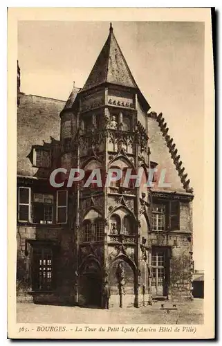 Ansichtskarte AK Bourges La tour du Petit Lycee ancien hotel de Ville