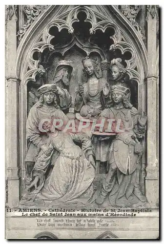 Cartes postales Amiens Cathedrale Histoire de St Jean Baptiste Le chef Saint Jean aux mains d'Herodiade