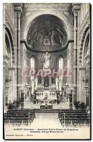Cartes postales Albert Somme Basilique Motre Dame de Brebieres Chapelle Vierge Miraculeuse