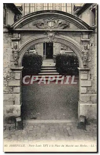 Cartes postales Abbeville Porte Louis XVI a la Place du Marche auc Herbes