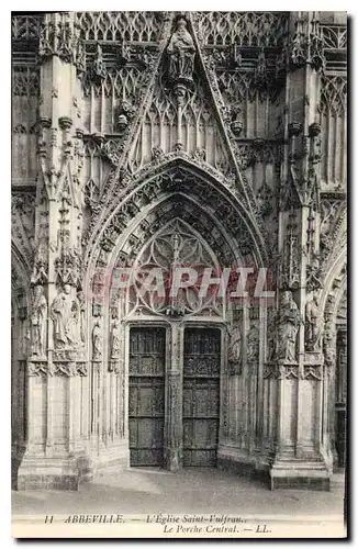 Cartes postales Abbeville l'Eglise Saint l'ulfran Le Porche Central