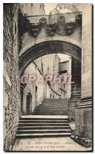 Cartes postales Le Mont Saint Michel Abbaye Grands Degres et le Pont fortifies